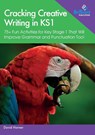 Cracking Creative Writing in KS1 - David Horner - 9780857479655