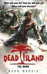 Dead Island - Mark Morris - 9780857501035