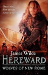 Hereward: Wolves of New Rome - James Wilde - 9780857501844