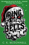 Ring the Bells - C. K. McDonnell - 9780857505392