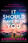 It Should Have Been You - Andrea Mara - 9780857505880