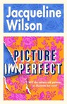 Picture Imperfect - Jacqueline Wilson - 9780857507631