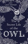 The Secret Life of the Owl - John Lewis-Stempel - 9780857524560