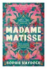 Madame Matisse - Sophie Haydock - 9780857527592