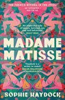 Madame Matisse - Sophie Haydock - 9780857527592