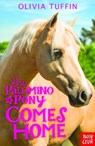 The Palomino Pony Comes Home - Olivia Tuffin - 9780857633033