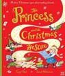 The Princess and the Christmas Rescue - Caryl Hart - 9780857639783