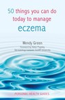 50 Things You Can Do Today to Manage Eczema - Wendy Green - 9780857653000