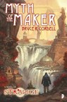 Myth of the Maker - CORDELL,  Bruce R. - 9780857666505