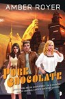 Pure Chocolate - Amber Royer - 9780857667533