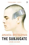 The Subjugate - Amanda Bridgeman - 9780857667724