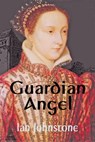 Guardian Angel - Ian Johnstone - 9780857793591