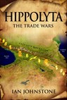 Hippolyta 4: The Trade Wars - Ian Johnstone - 9780857794055