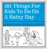 101 Things for Kids to do on a Rainy Day - Dawn Isaac - 9780857836212