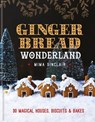 Gingerbread Wonderland - Mima Sinclair - 9780857836427