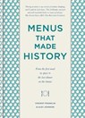 Menus that Made History - Alex Johnson ; Vincent Franklin - 9780857838315