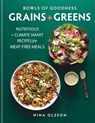 Bowls of Goodness: Grains + Greens - Nina Olsson - 9780857838919