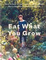 Eat What You Grow - Alys Fowler - 9780857839824