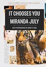 It Chooses You - JULY,  Miranda - 9780857862549