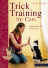 Trick Training for Cats - Christine Hauschild - 9780857886163