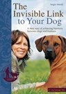 The Invisible Link to Your Dog - Angie Mienk - 9780857886200
