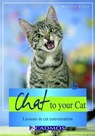 Chat to your Cat - Martina Braun - 9780857886569