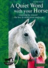 A quiet word with your horse - Marlitt Wendt - 9780857887283