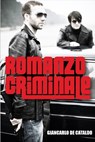 Romanzo Criminale - Giancarlo De Cataldo - 9780857893727