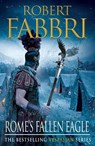 Rome's Fallen Eagle - Robert Fabbri - 9780857897466