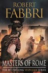 Masters of Rome - Robert Fabbri - 9780857899651