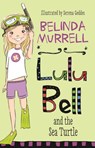 Lulu Bell and the Sea Turtle - Belinda Murrell - 9780857982025