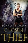 Chosen Thief (Forever Evermore, #4) - Scarlett Dawn - 9780857992338