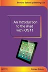 An Introduction to the iPad with iOS11 - Andrew Edney - 9780859347723