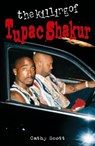 The Killing of Tupac Shakur - Cathy Scott - 9780859654371