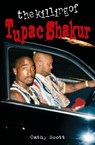 The Killing of Tupac Shakur - Cathy Scott - 9780859654371