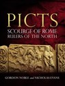 Picts - Gordon Noble ; Nicholas Evans - 9780859767323