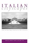 Italian Cityscapes - Robert Lumley ; John Foot - 9780859897372
