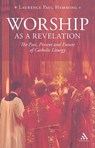 Worship as a Revelation - Laurence Paul Hemming - 9780860124603