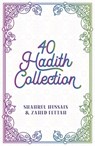 40 Hadith Collection - Shahrul Hussain - 9780860379959