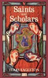 Saints and Scholars - Terry Eagleton - 9780860915393