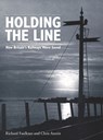 Holding The Line - Chris Austin ; Lord Richard (Author) Faulkner - 9780860936763