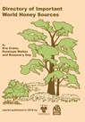 Directory of Important World Honey Sources - Ethel Crane ; Walker ; Day ; International Bee Research Association - 9780860981411
