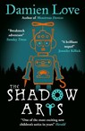 The Shadow Arts - Damien Love - 9780861540884