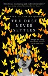 DUST NEVER SETTLES - K LICKORISH QUINN - 9780861541850