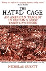 The Hated Cage - Nicholas Guyatt - 9780861542215