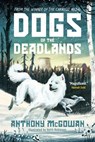 DOGS OF THE DEADLANDS - ANTHONY MCGOWAN - 9780861543267