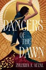 Dancers of the Dawn - Zulekha A. Afzal - 9780861545094