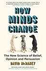 How Minds Change - David McRaney - 9780861545681
