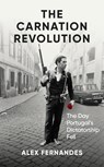 The Carnation Revolution - Alex Fernandes - 9780861547548