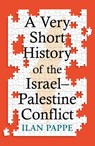 A Very Short History of the Israel–Palestine Conflict - Ilan Pappe - 9780861549719